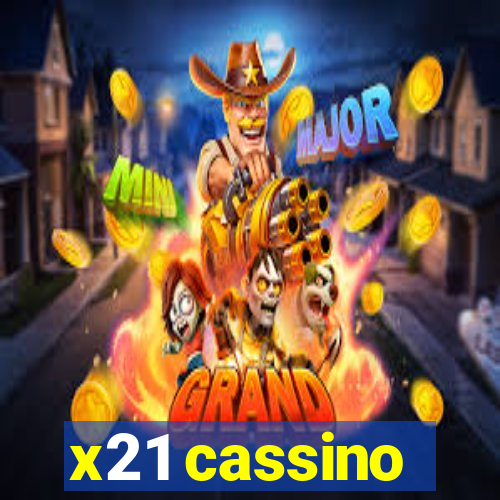 x21 cassino